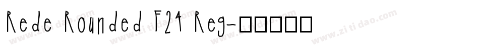Rede Rounded F24 Reg字体转换
